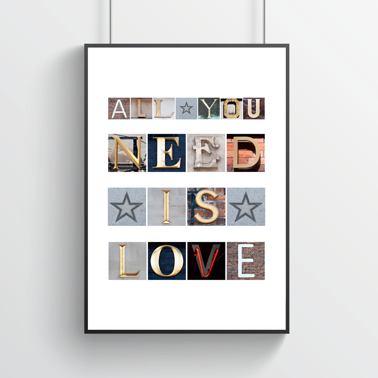 All You Need Is Love poster handmade in Wales using individual photographic letters – a unique Welsh art print and thoughtful gift.