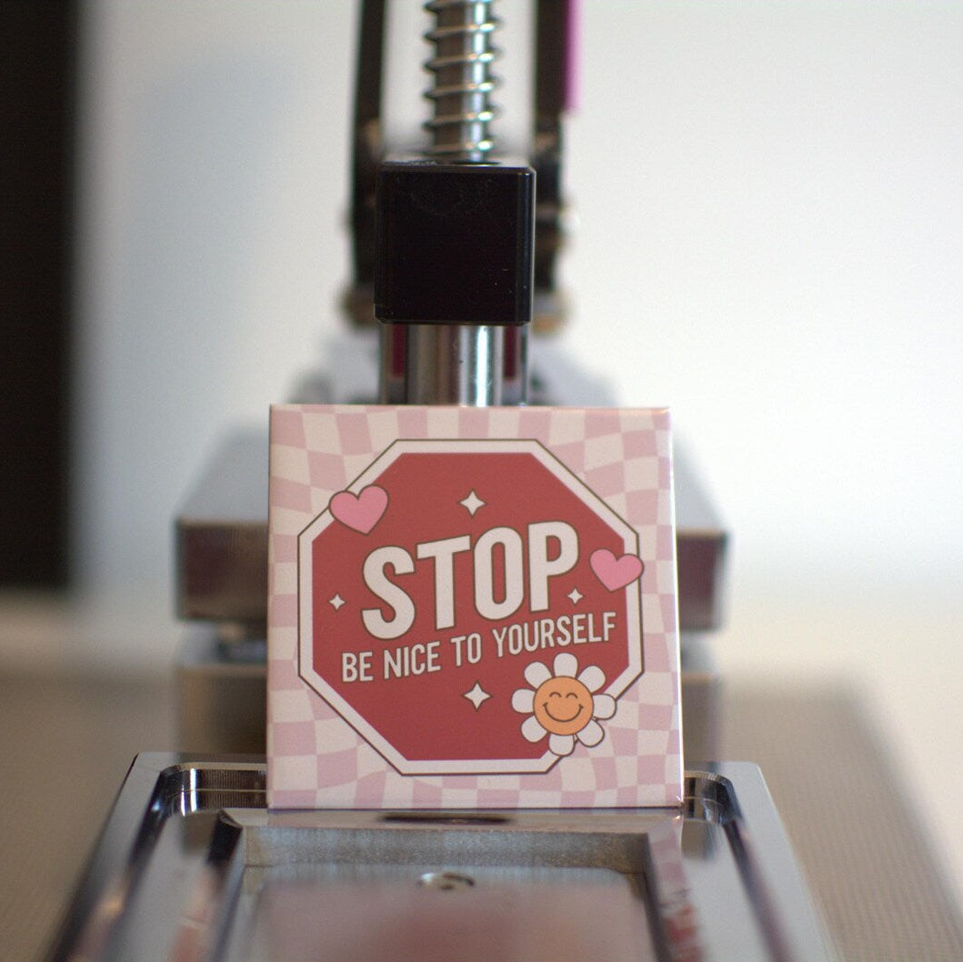 Handmade be nice to yourself magnet, perfect gift for friends, family, or self-care
