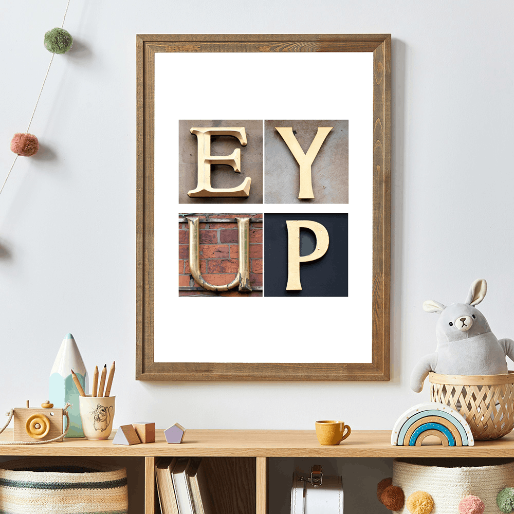 Ey Up Yorkshire typography fine art print with photographed letters. Unique Yorkshire gift print from independent Welsh maker.