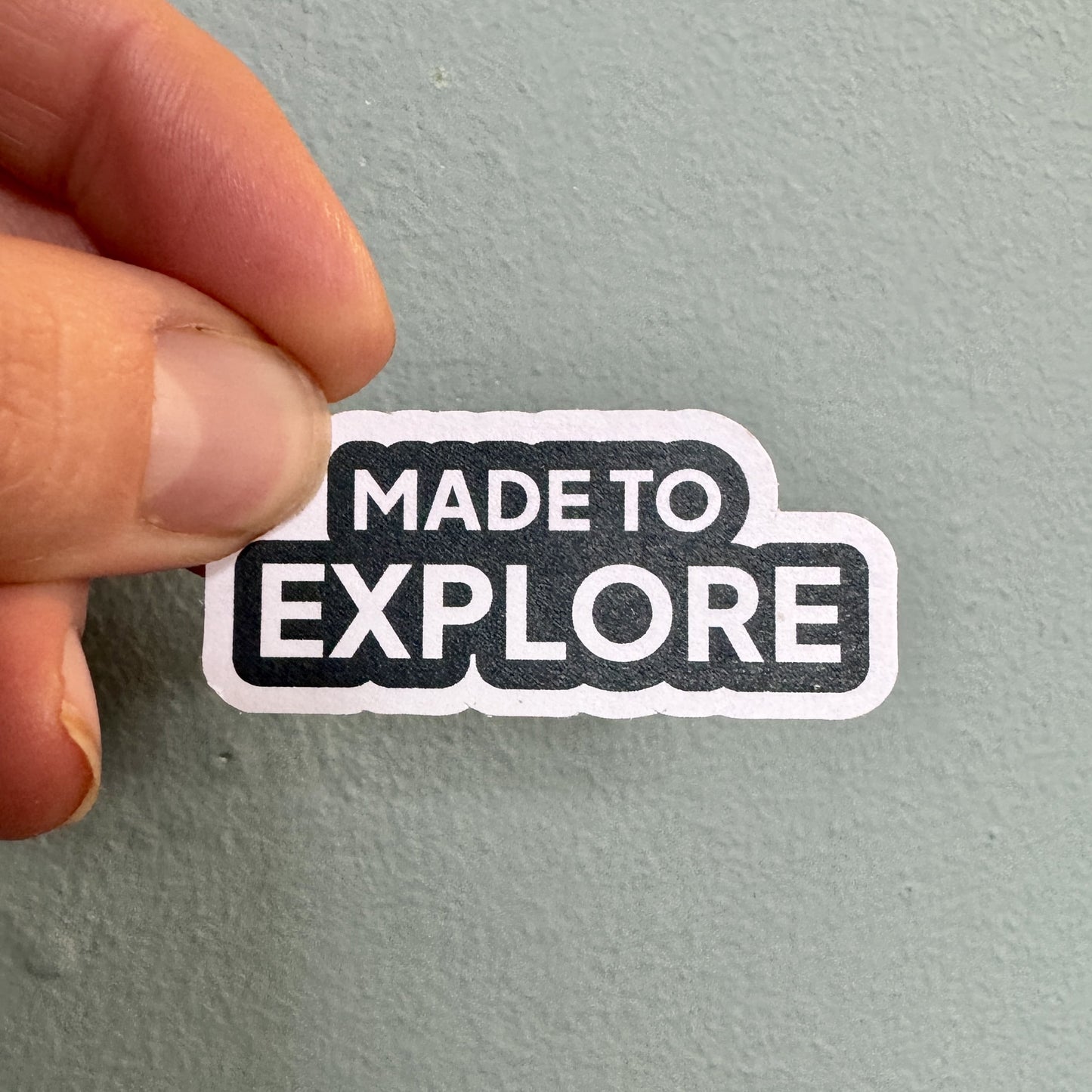 Made to Explore text sticker on eco white vinyl – adventure-themed typography sticker